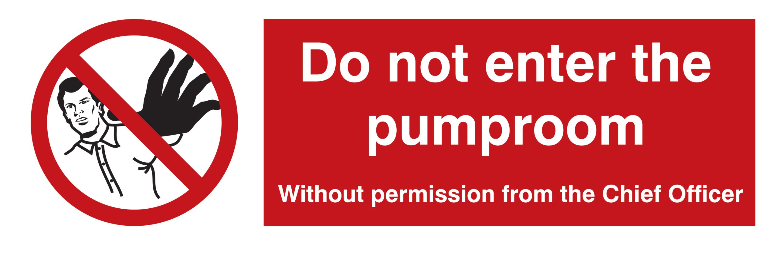 338546 Do Not Enter The Pump Room - 338546