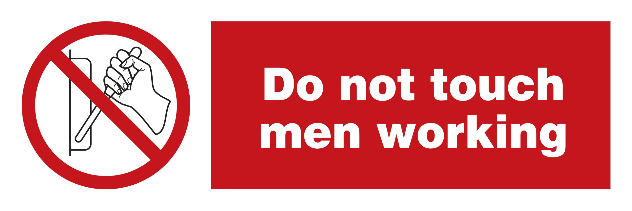 338564 Do Not Touch Men Working - 338564